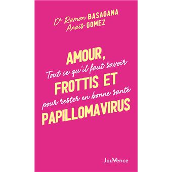Amour, Frottis et Papillomavirus