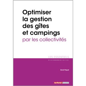 Optimiser la gestion des gîtes et campings par les collectivités