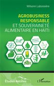 Agrobusiness responsable et souveraineté alimentaire en Haïti