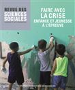 Faire avec la crise. Enfance et jeunesse à l’épreuve