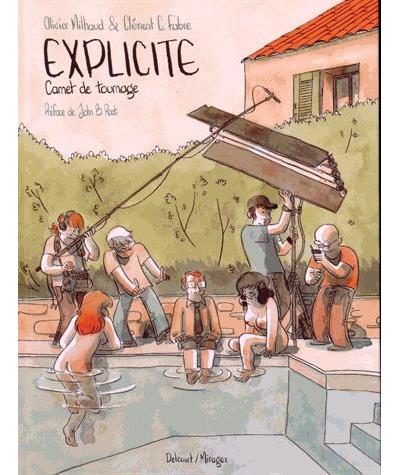 Explicite - Carnet de tournage (Olivier Milhaud)