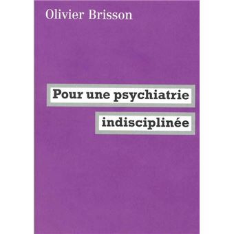 Pour une psychiatrie indisciplinée