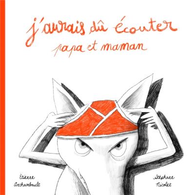 J'aurai du ecouter papa et maman