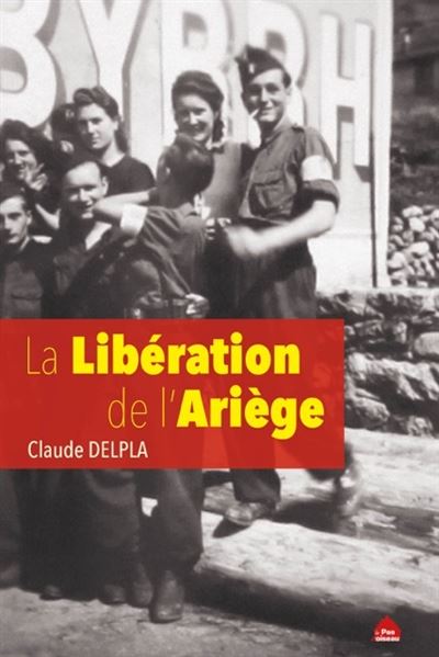 La liberation de l'ariege