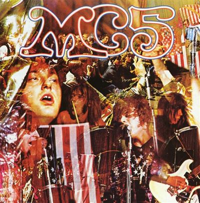 Kick Out The Jams - MC5