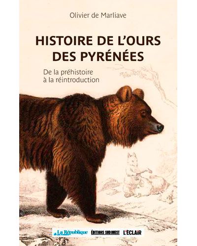 Histoire De L'Ours Dans Les Pyrénées - Olivier De Marliave - broché
