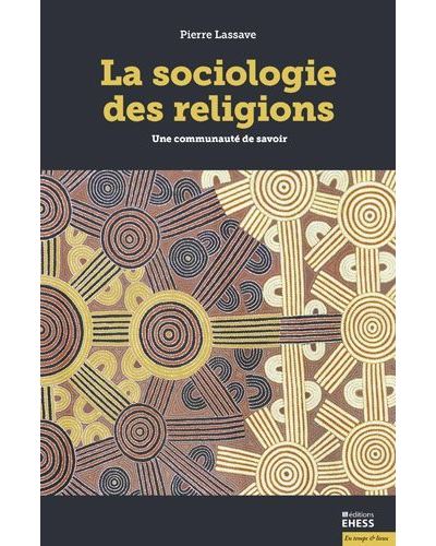 Sociologie des religions - Une communauté de savoir