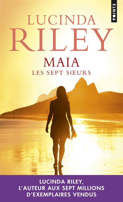 Maia (Les sept Soeurs, Tome 1): Riley, Lucinda: 9782253262329