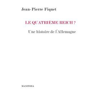 Le Quatrième Reich ?