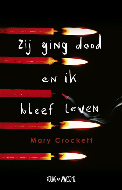 Zij ging dood en ik bleef leven