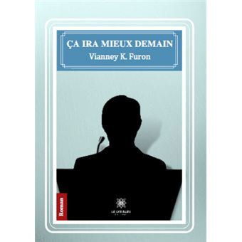 Ça ira mieux demain