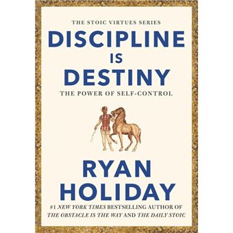 Le calme est la clé - L'art de la maîtrise de soi, de la discipline et de  la concentration - Ryan Holiday (EAN13 : 9782379351990)