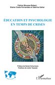 Education et psychologie en temps de crises