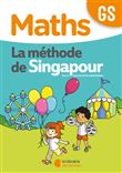 Méthode de Singapour GS (2020) - Fichier de l'élève