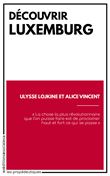Découvrir Luxemburg
