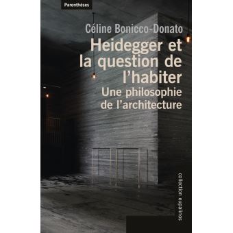 Heidegger et la question de l’habiter