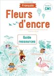 Fleurs d'encre Français CM1 - Guide ressources