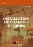 Installation de chantier et grues. Livre théorique