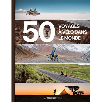 50 voyages à vélo dans le monde