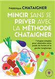 Mincir sans se priver avec la méthode Chataigner