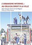 L'urbanisme informel : au-delà du droit à la ville