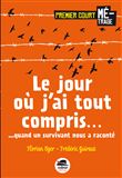 Jour où j'ai tout compris... (Le)