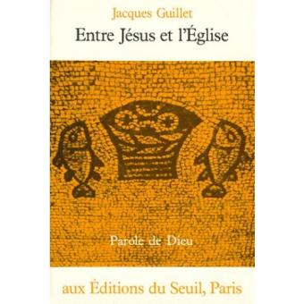Entre Jésus et l'Eglise