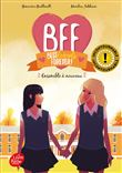 BFF Best Friends Forever - Tome 6