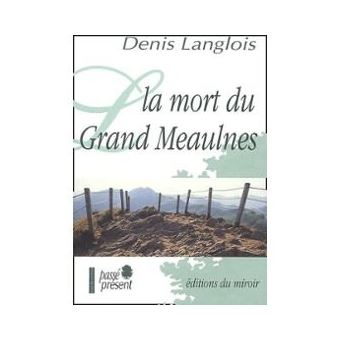 La mort du grand Meaulnes