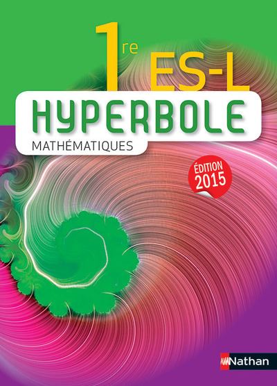 Hyperbole Mathématiques 1re ES-L 2015