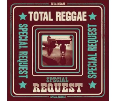 Total reggae/special request
