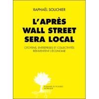 L'après Wall Street sera local - Projet Annule