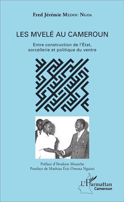 Les Mvelé au Cameroun - Fred Jérémie Medou Ngoa - broché