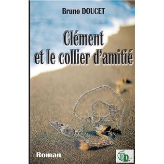 Clément et le collier d'amitié