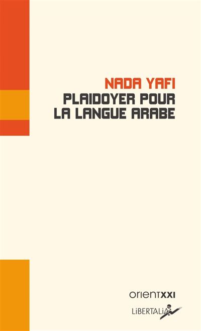 Plaidoyer pour la langue arabe - Nada Yafi - broché