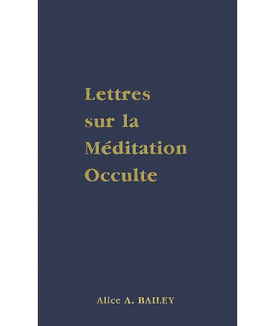 Lettres sur la meditation occulte