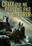 Ceux qui ne peuvent pas mourir