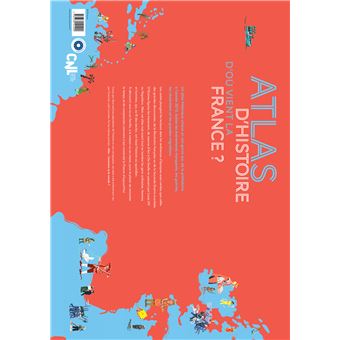Atlas d'Histoire - D'où vient la France ?