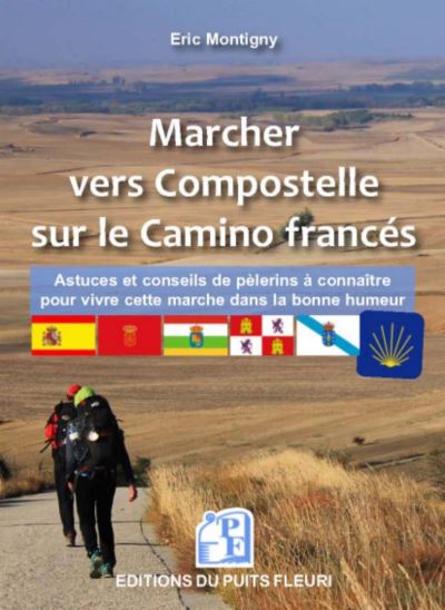 Marcher vers compostelle sur le camino frances