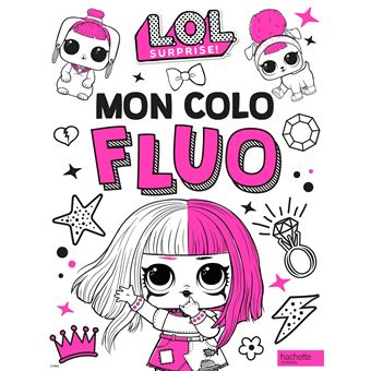 L.O.L. Surprise! - Mon colo fluo