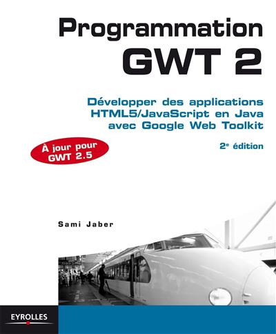 Programmation GWT 2.5 - Sami Jaber - broché