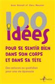 100 idées pour se sentir bien dans son corps et dans sa tête