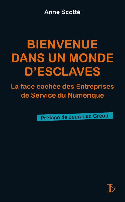 Bienvenue dans un monde d'esclaves, la face cachée des société
