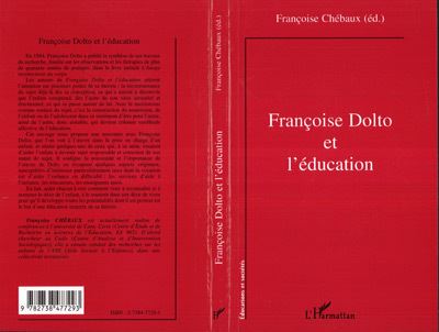 Françoise dolto et l'éducation - Françoise Chébaux - broché