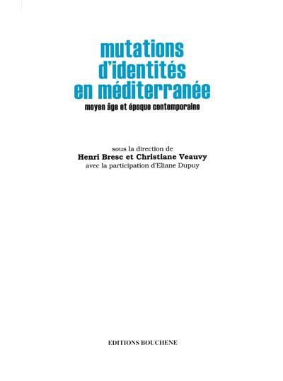 Mutations d'identites en mediterranee
