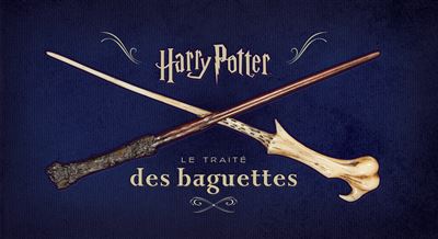 Le Traité des baguettes