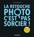 La retouche photo, c'est pas sorcier !