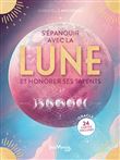 S'épanouir avec la lune