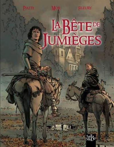 Bête de Jumièges (La) - Pascal Piatti - cartonné