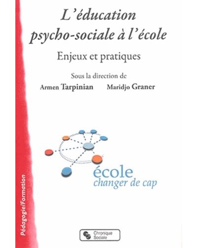L'éducation psycho-sociale à l'école enjeux et pratiques